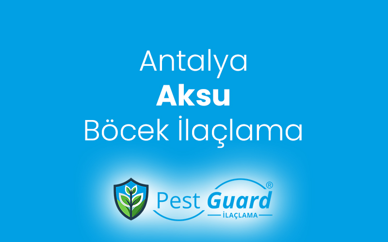 Aksu Böcek İlaçlama